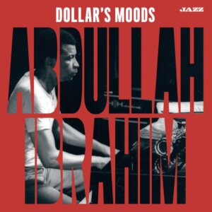 Musica Jazz - Luglio 2026 - Rivista + CD «Dollar's Moods» di Abdullah Ibrahim
