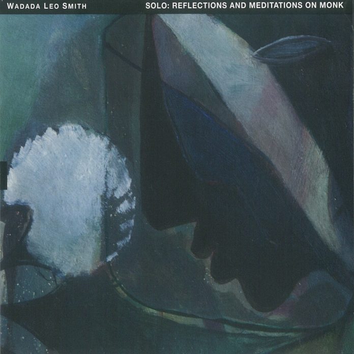 Wadada Leo Smith - Solo: Reflections And Meditations On Monk