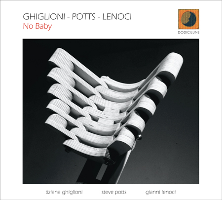 Tiziana Ghiglioni /Potts/Lenoci «No Baby»