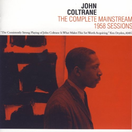 John Coltrane «The Complete Mainstream 1958 Sessions»