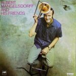 Albert Mangelsdorff – And His Friends