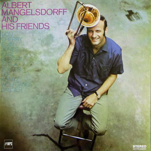 Albert Mangelsdorff - And His Friends