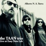 Alberto N. A. Turra The TAAN Trio Live At Easy Nuts Lab