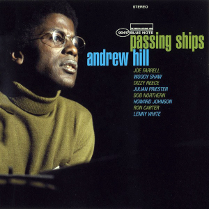 Andrew Hill «Passing Ships»