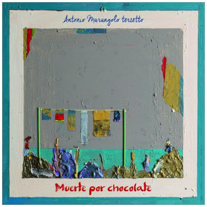 Antonio Marangolo «Muerte por chocolate»