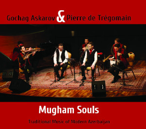 Askarov / Trégomain «Mugham Souls»