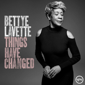 Bettye LaVette «Things Have Changed»