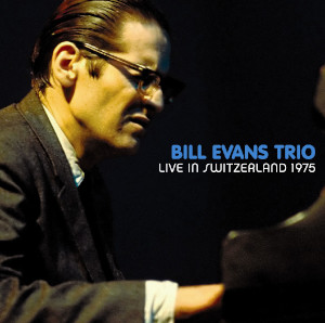 Bill Evans «Live In Switzerland 1975»