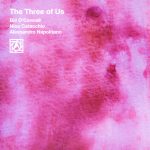 Bill O’ Connell Nico Catacchio Alessandro Napolitano The Three Of Us