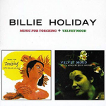 Billie Holiday Music For Torching + Velvet Mood