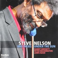 Brothers Under The Sun - Steve Nelson