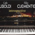 Carlo Uboldi & Felice Clemente «Introspective»