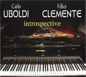 Carlo Uboldi & Felice Clemente «Introspective»