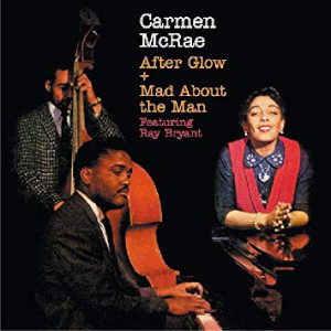 Carmen McRae «After Glow / Mad About The Boy»