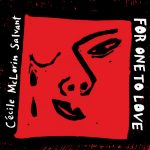 Cécile McLorin Salvant «For One To Love»