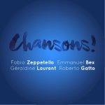 Chansons!-Zeppetella_Bex_Laurent_Gatto