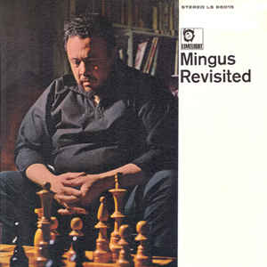 Charles Mingus - Mingus Revisited