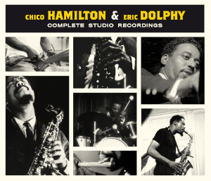 Chico Hamilton & Eric Dolphy «Complete Studio Recordings»