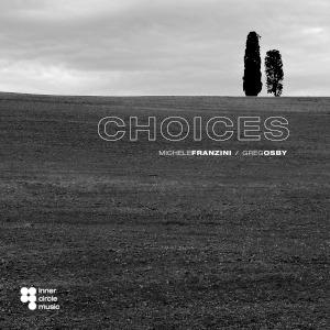 Choices - Michele Franzini & Greg Osby