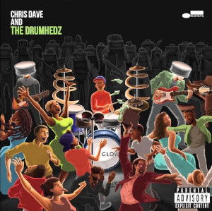 Chris Dave «Chris Dave And The Drumhedz»