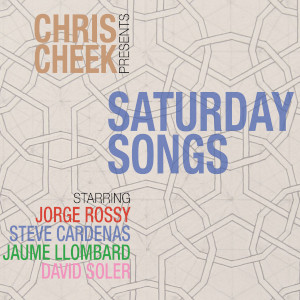 Chris Cheek «Saturday Songs»