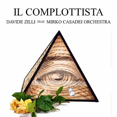 Davide Zilli «Il complottista»