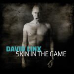 Cristal-Records-David-Linx-Skin-In-The-Game