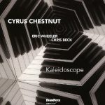 Cyrus-Chestnut-Kaleidoscope-HighNote