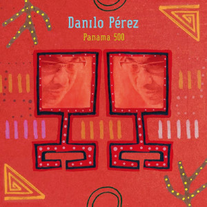 Danilo Pérez «Panama 500»