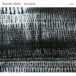 Dominic Miller «Absinthe»