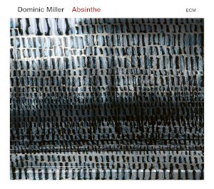 Dominic Miller «Absinthe»