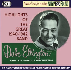 Duke Ellington «Highlights Of The Great 1940-1942 Band»