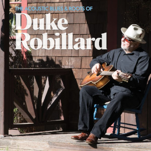 Duke-Robillard-The-Acoustic-Blues-Roots Duke Robillard - The Acoustic Blues & Roots Of Duke Robillard