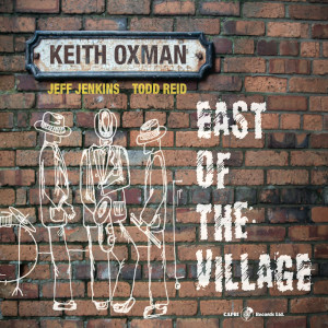 East Of The Village - Keith Oxman