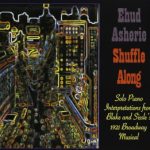 Ehud Asherie Shuffle Along
