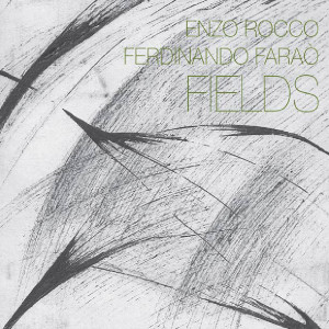 Enzo Rocco & Ferdinando Farao - Fields