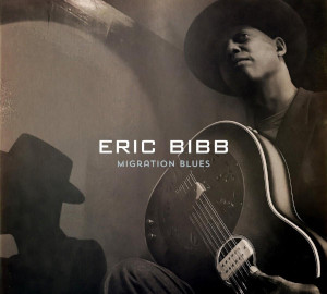 Eric Bibb «Migration Blues»