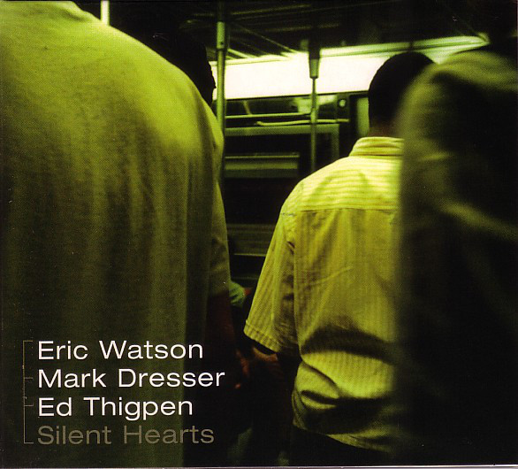 Eric Watson «Silent Hearts»