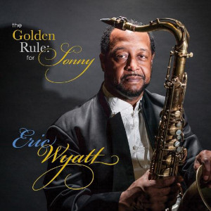 The Golden Rule For Sonny - Eric Wyatt The Golden Rule: For Sonny - Eric Wyatt