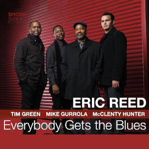 Everybody Gets The Blues - Eric Reed