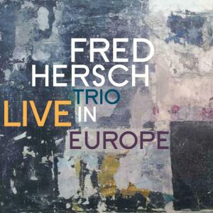 Fred Hresch Trio Live in Europe