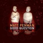 Good Question Matt Penman Sunnyside