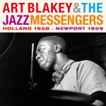 Holland 1958 Newport 1959 – Art Blakey