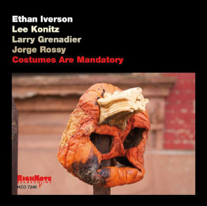 Iverson - Konitz - Grenadier - Rossy «Costumes Are Mandatory»