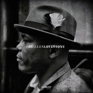 JD Allen - Lovestone