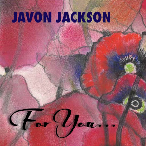 Javon Jackson «For You...»