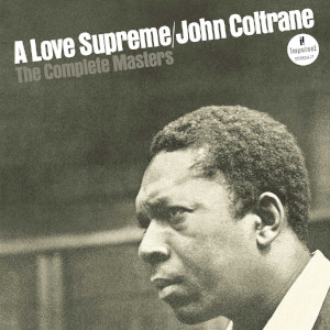 John Coltrane «A Love Supreme: The Complete Masters»