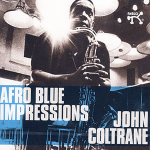 John Coltrane Afro Blue Impressions