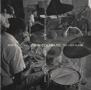 John Coltrane «Both Directions At Once: The Lost Album»