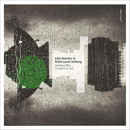 Clean Feed - John Butcher e Ståle Liavik Solberg - So Beautiful, It Starts To Rain